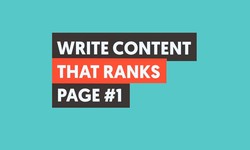 How To Write Content That Ranks Page #1 on Google