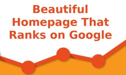 How to Design A Beautiful Homepage That Ranks on Google