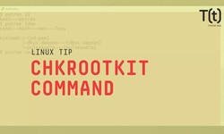 How to use the chkrootkit command. Linux Tips