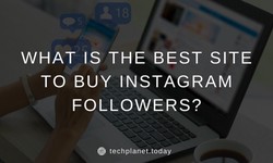 What is the Best Site to Buy Instagram Followers?