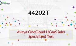44202T Practice Test Questions - Avaya OneCloud UCaaS Sales Specialized Test
