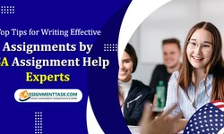 Top Tips for Writing Effective Assignments by USA Assignment Help Experts