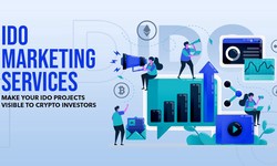 List Of IDO Marketing Services That Will Benefit The Creators