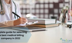 Complete guide for selecting the best medical billing company in 2022