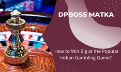 DPBOSS Matka: How to Win Big at the Popular Indian Gambling Game?