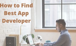 How to Find Best app Developer