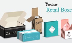 Why do Custom Retail Boxes help In Business Growth?
