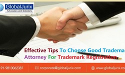 Effective Tips To Choose Good Trademark Attorney for Trademark Registration