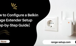 How to Configure a Belkin Range Extender Setup [Step-by-Step Guide]