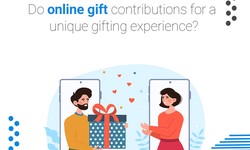 Do online gift contributions for a unique gifting experience?