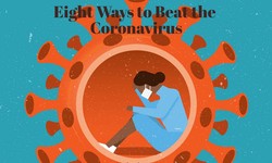 Eight Ways to Beat the Coronavirus