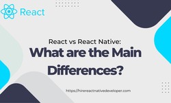 React vs React Native: What are the Main Differences?