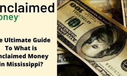 The Ultimate Guide To What is Unclaimed Money in Mississippi?