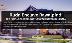 Why Do People Like Rudn Enclave Rawalpindi Housing Scheme?