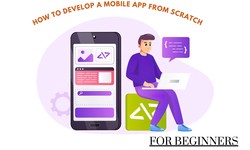How to develop a mobile app from scratch