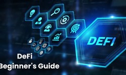 DeFi: The Ultimate Beginner's Guide to Decentralized Finance