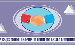 LLP Registration Benefits in India for Lesser Compliances