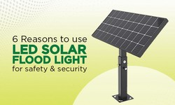 Six Reasons to use LED Solar Flood Lights for Safety and Securit