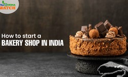 How to start a Bakery Shop in India