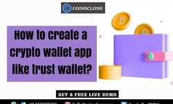 how to create a crypto wallet app like trust wallet?