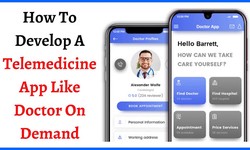 How To Develop A Telemedicine App Like Doctor On Demand