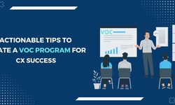 Actionable Tips to Create a VoC Program for CX Success