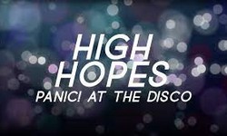 High Hopes lyrics meaning written by Panic! At the Disco