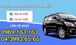 Đâu là địa chỉ cho thuê xe 7 chỗ uy tín nhất tại Hà Nội