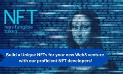 Bulid a Unique NFTs for your new Web3 venture with our proficient NFT developers!
