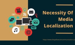 Understand The Necessity Of Media Localization