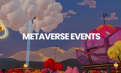 Why Are Metaverse Events Called Future Of All Events?