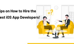 Tips on How to Hire the Best iOS App Developers!