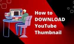 How to Download YouTube Thumbnail in High Quality 4K