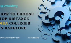 How to choose top distance MBA colleges in Banglore