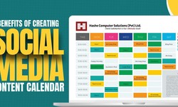 Benefits of Creating a Social Media Content Calendar
