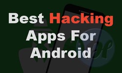 Top 5 Android Hacking Apps – Free Hacking APKs for 2022