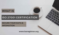 What is ISO 27001 Certification – Secure Your Data & Infomation