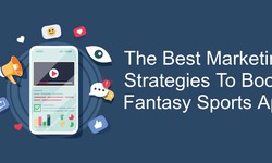 The Best Marketing Strategies To Boost Fantasy Sports App