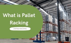 What is Pallet Racking - United Racking .