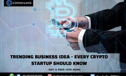 Trending business idea - Every crypto startup should know