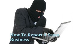 How To Report A Scam Business