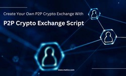 How to Build an Incredible P2P Crypto Exchange in 2022?
