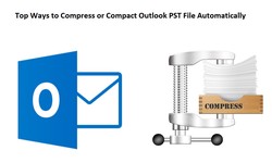 Top Ways to Compress or Compact Outlook PST File Automatically