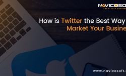 How is Twitter the best way to market your business?