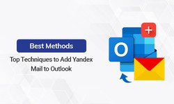 Top Techniques to Add Yandex Mail to Outlook - Best Methods