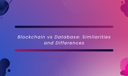 Blockchain vs Database: Similarities and Differences