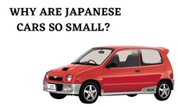 Why Are Japanese Cars So Small? 