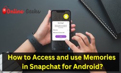 How to Access and use Memories in Snapchat for Android?