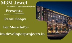 M3M Jewel In Sector 25, MG Road Gurugram - Smartly Planned Retail Shops