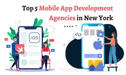 Top 5 Mobile App Development Agencies in New York